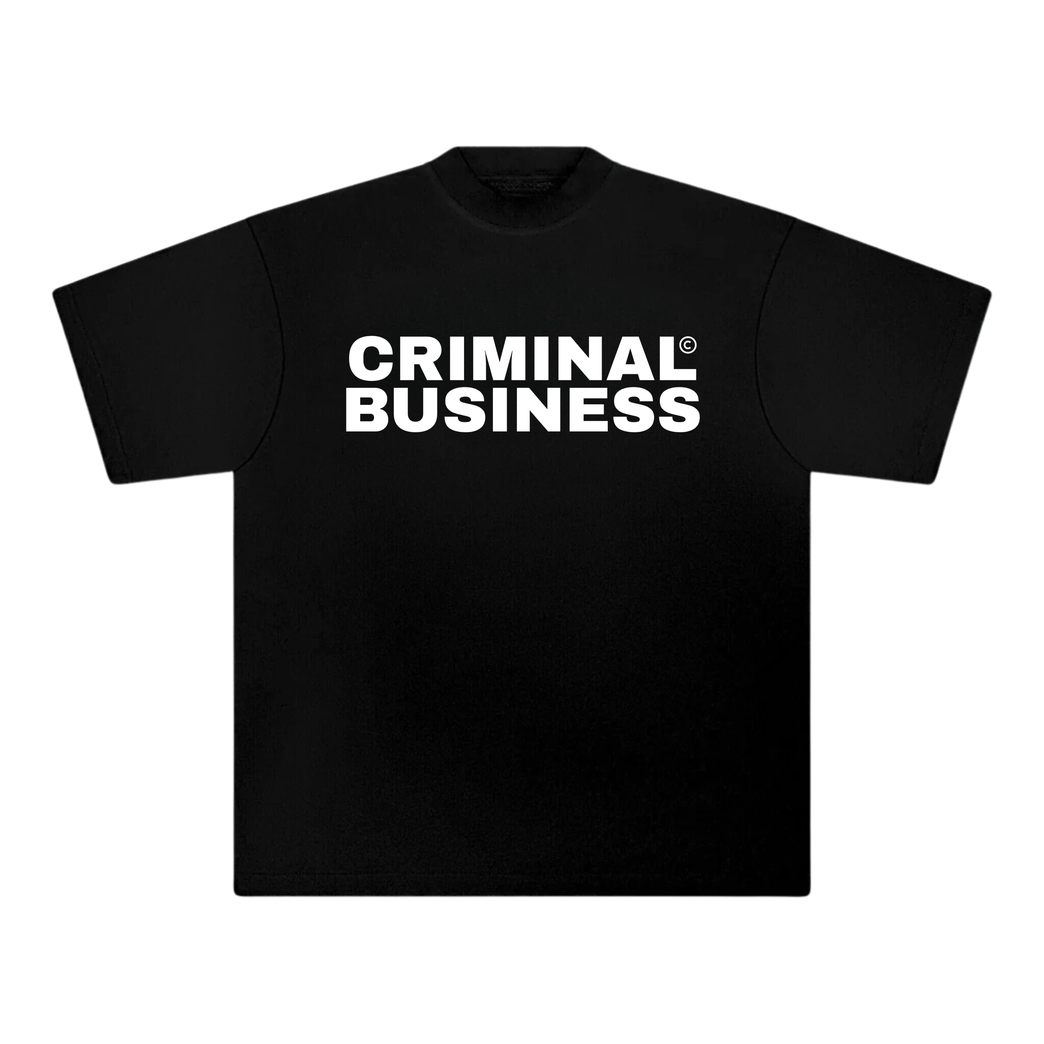 CRIMINAL BUSINESS T-SHIRT